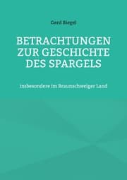 Cover von Betrachtungen zur Geschichte des Spargels