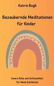 Cover von Bezaubernde Meditationen für Kinder