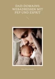Cover von Dad-Domains: Webadressen mit Pep und Esprit