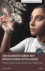 Cover von ERFOLGREICH LEBEN MIT KÜNSTLICHER INTELLIGENZ
