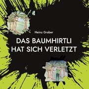 Cover von Das Baumhirtli hat sich verletzt