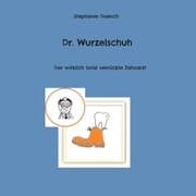Cover von Dr. Wurzelschuh
