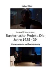 Cover von Bunkernacht- Projekt. Die Jahre 1935 - 39