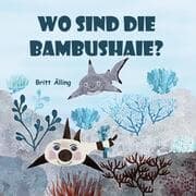Cover von Wo sind die Bambushaie?