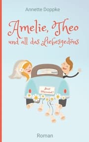 Cover von Amelie, Theo und all das Liebesgedöns