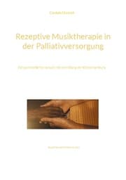 Cover von Rezeptive Musiktherapie in der Palliativversorgung