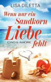 Cover von Wenn nur ein Sandkorn Liebe fehlt