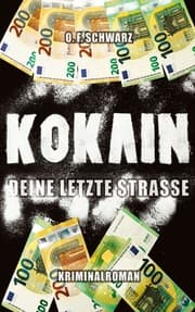 Cover von Kokain - Deine letzte Straße