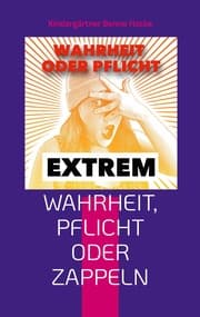 Cover von Wahrheit, Pflicht oder Zappeln