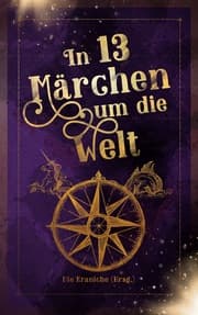 Cover von In 13 Märchen um die Welt