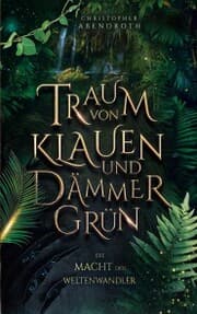Cover von Traum von Klauen und Dämmergrün