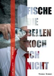 Cover von Fische die bellen, koch ich nicht !