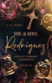Cover von Mr. & Mrs. Rodríguez - Geklaut, verlobt, verheiratet