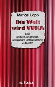 Cover von Die Welt wird VUKA