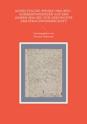 Cover von Agnes Stache-Weiske (1962-2021) - Korrespondenzen aus den Jahren 2016-2021 zur Geschichte der Sprachwissenschaft