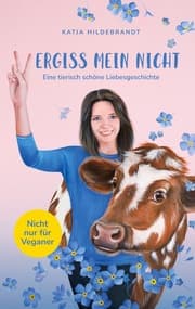 Cover von Vergiss mein nicht - eine tierisch schöne Liebesgeschichte