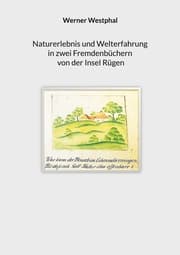 Cover von Naturerlebnis und Welterfahrung in zwei Fremdenbüchern von der Insel Rügen