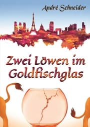 Cover von Zwei Löwen im Goldfischglas