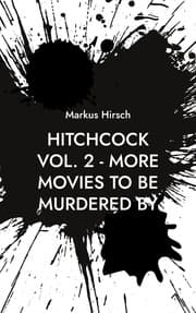 Cover von Hitchcock Vol. 2 - More Movies To Be Murdered By