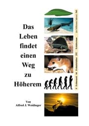 Cover von Das Leben findet einen Weg zu Höherem