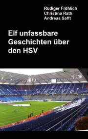Cover von Elf unfassbare Geschichten über den HSV