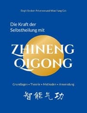 Cover von Die Kraft der Selbstheilung mit Zhineng Qigong