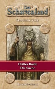 Cover von Das Schattenland - Das vierte Volk (3. Buch): Die Suche