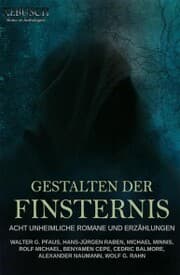 Cover von Gestalten der Finsternis - Acht unheimliche Romane und Erzählungen