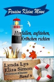 Cover von Pension Kleine Möwe Band 3: Hinfallen, aufstehen, Krönchen richten