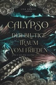 Cover von Calypso - Der blutige Traum vom Frieden -
