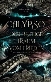Cover von Calypso - Der blutige Traum vom Frieden -