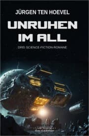 Cover von Unruhen im All - Drei Science-Fiction-Romane
