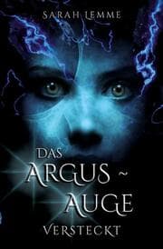 Cover von Das Argus-Auge: Versteckt