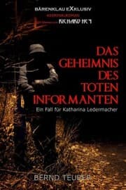 Cover von Das Geheimnis des toten Informanten - Ein Fall für Katharina Ledermacher: Ein Berlin-Krimi