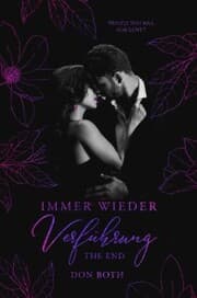 Cover von Immer wieder Verführung: The End