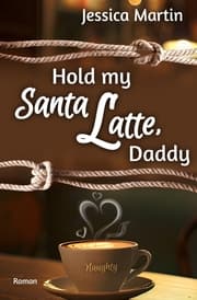 Cover von Hold my Santa Latte, Daddy