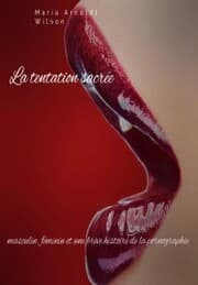 Cover von La tentation sacrée : masculin, féminin et une brève histoire de la pornographie