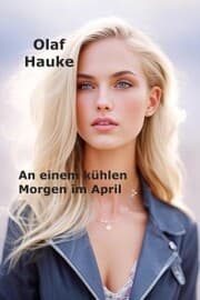 Cover von An einem kühlen Morgen im April