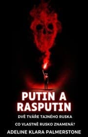 Cover von Putin a Rasputin: Dv¿ tvá¿e tajného Ruska Co vlastn¿ Rusko znamená?