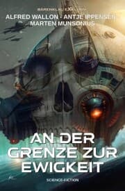 Cover von An der Grenze zur Ewigkeit - Ein klassischer Science-Fiction-Roman