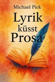 Cover von Lyrik küsst Prosa
