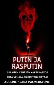 Cover von Putin ja Rasputin: Salaisen Venäjän kaksi kasvoa Mitä Venäjä oikein tarkoittaa?