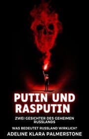 Cover von Putin und Rasputin: Zwei Gesichter des geheimen Russlands Was bedeutet Russland wirklich?