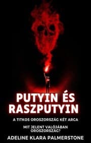 Cover von Putyin és Raszputyin: A titkos Oroszország két arca Mit jelent valójában Oroszország?