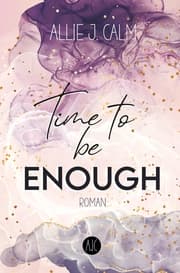 Cover von Time to be ENOUGH