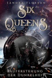 Cover von Six Queens: Auferstehung der Dunkelheit