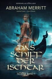 Cover von Ischtar Band 1: Das Schiff der Ischtar