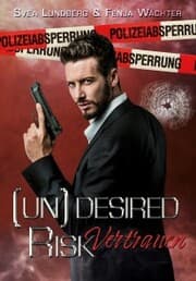 Cover von (Un)desired Risk - Vertrauen