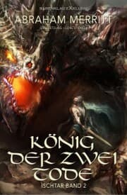 Cover von Ischtar Band 2: König der zwei Tode