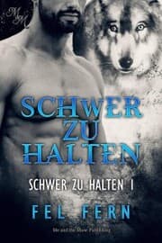 Cover von Schwer zu halten (Band 1)